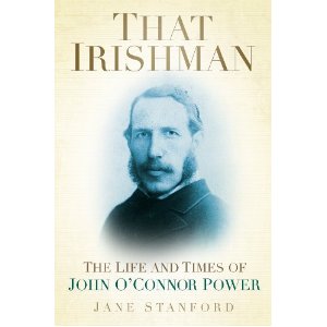 That Irishman; The Life of John O'Connor Power